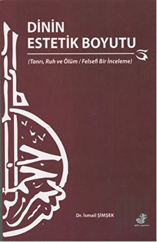 Dinin Estetik Boyutu | Kitap Ambarı