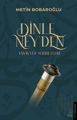 Dinle Ney’den Tasavvuf Sohbetleri | Kitap Ambarı