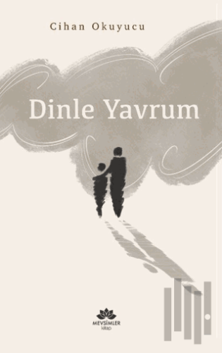 Dinle Yavrum | Kitap Ambarı