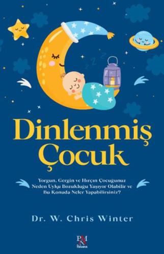 Dinlenmiş Çocuk | Kitap Ambarı