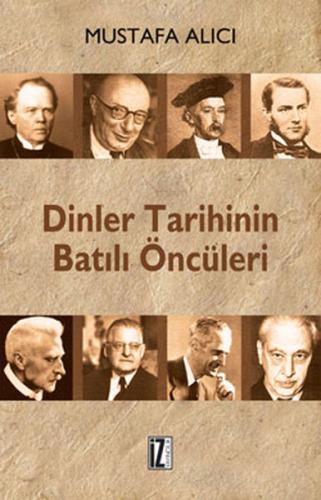 Dinler Tarihinin Batılı Öncüleri | Kitap Ambarı