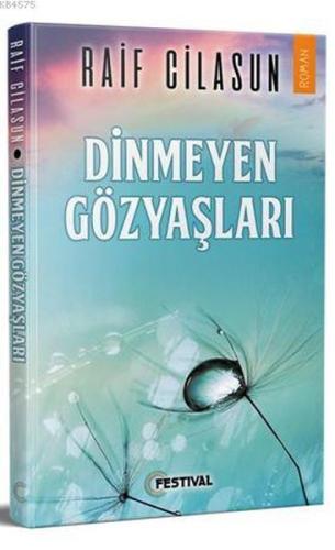 Dinmeyen Gözyaşları | Kitap Ambarı