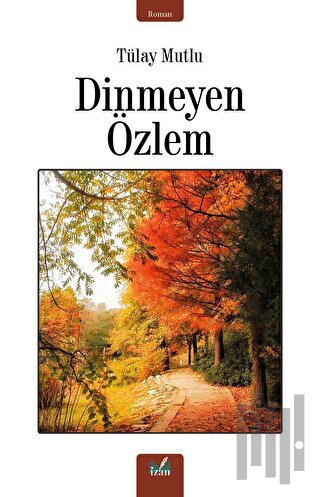 Dinmeyen Özlem | Kitap Ambarı