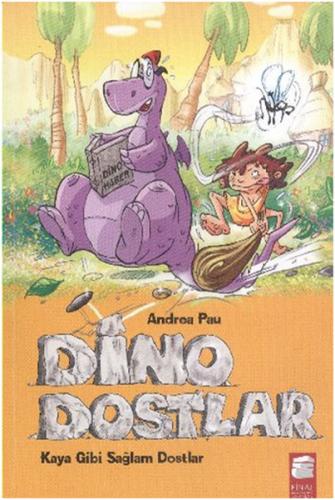 Dino Dostlar - Kaya Gibi Sağlam Dostlar | Kitap Ambarı