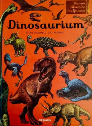 Dinosaurium - Dinozor Müzesine Hoş Geldiniz (Ciltli) | Kitap Ambarı