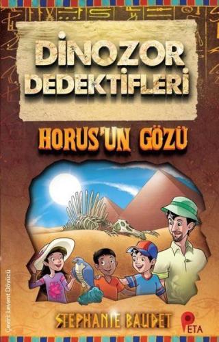 Horus’un Gözü - Dinozor Dedektifleri | Kitap Ambarı