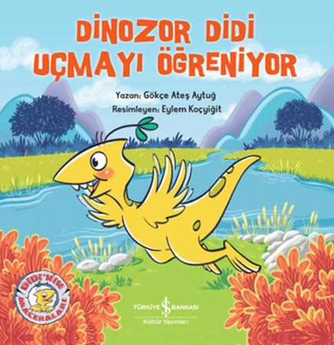 Dinozor Didi Uçmayı Öğreniyor | Kitap Ambarı