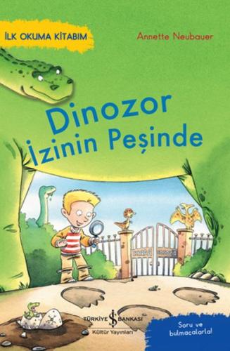 Dinozor İzinin Peşinde – İlk Okuma Kitabım | Kitap Ambarı