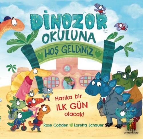 Dinozor Okuluna Hoş Geldiniz | Kitap Ambarı