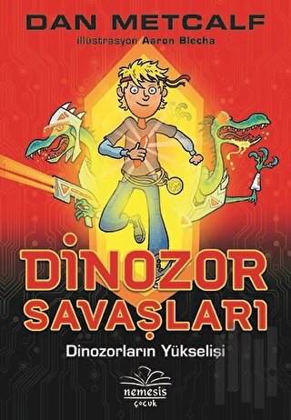 Dinozor Savaşları 1 - Dinozorların Yükselişi | Kitap Ambarı