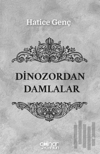 Dinozordan Damlalar | Kitap Ambarı