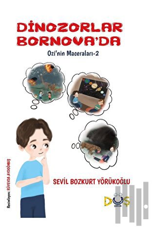 Dinozorlar Bornova’da / Ozi'nin Maceraları-1 | Kitap Ambarı