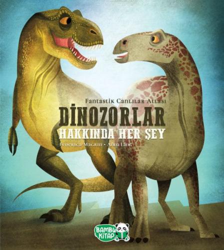 Dinozorlar Hakkında Her Şey | Kitap Ambarı