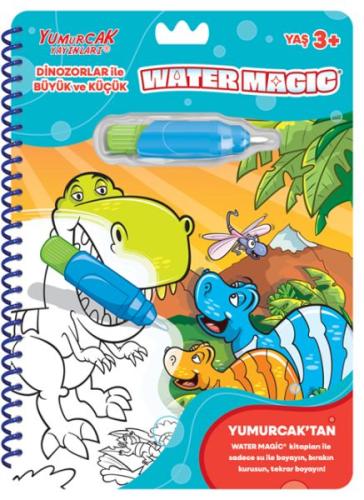 Dinozorlar ile Büyük ve Küçük - Yeni Water Magic | Kitap Ambarı