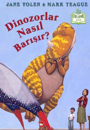 Dinozorlar Nasıl Barışır? (Ciltli) | Kitap Ambarı