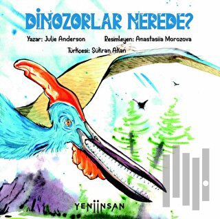 Dinozorlar Nerede? | Kitap Ambarı