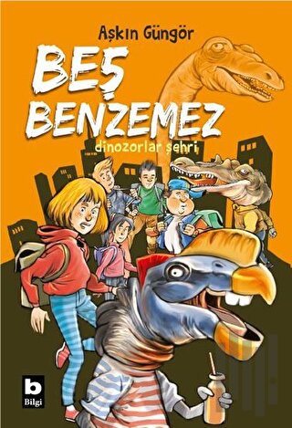 Dinozorlar Şehri - Beş Benzemez | Kitap Ambarı