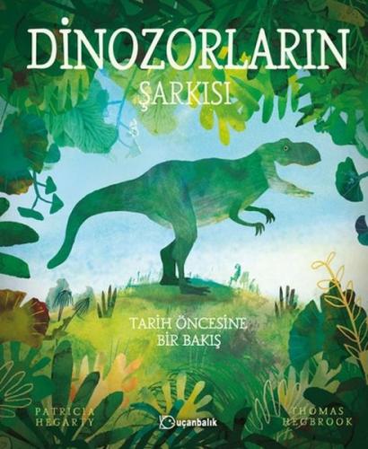 Dinozorların Şarkısı (Ciltli) | Kitap Ambarı