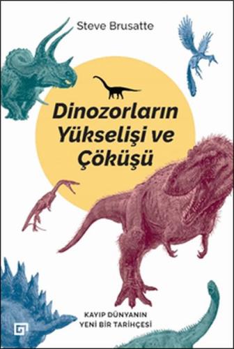 Dinozorların Yükselişi ve Çöküşü | Kitap Ambarı