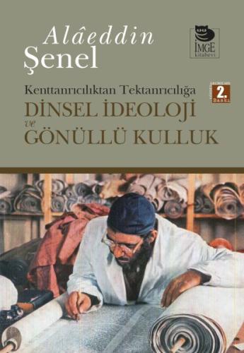 Dinsel İdeoloji ve Gönüllü Kulluk Kenttanrıcılıktan Tektanrıcılığa | K