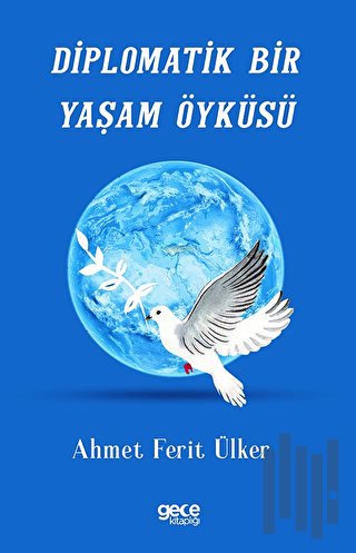 Diplomatik Bir Yaşam Öyküsü | Kitap Ambarı