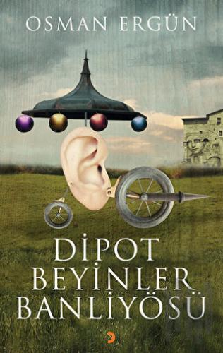 Dipot Beyinler Banliyösü | Kitap Ambarı