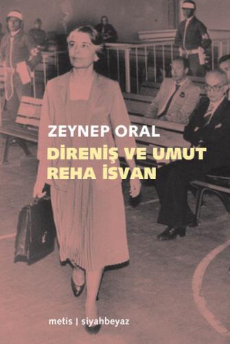 Direniş ve Umut: Reha İsvan | Kitap Ambarı