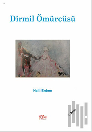 Dirmil Ömürcüsü | Kitap Ambarı