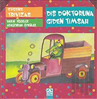 Diş Doktoruna Giden Timsah (Ciltli) | Kitap Ambarı