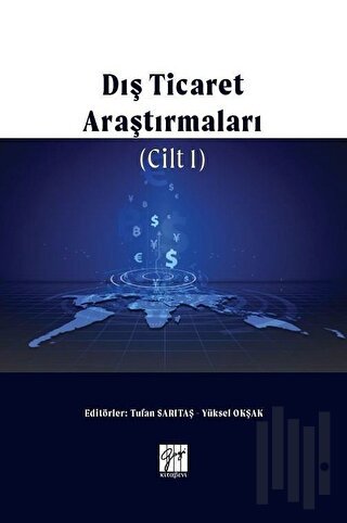 Dış Ticaret Araştırmaları Cilt 1 | Kitap Ambarı