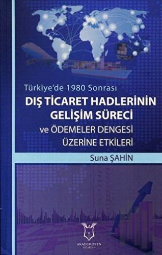 Dış Ticaret Hadlerinin Gelişim Süreci ve Ödemeler Dengesi Üzerine Etki