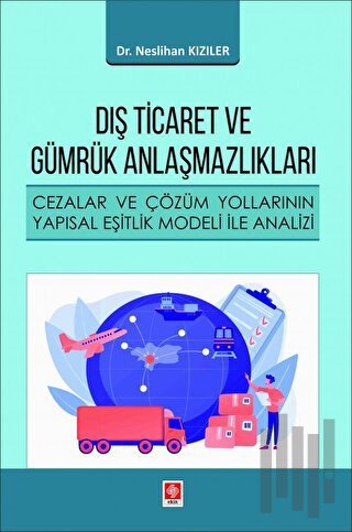 Dış Ticaret ve Gümrük Anlaşmazlıkları | Kitap Ambarı