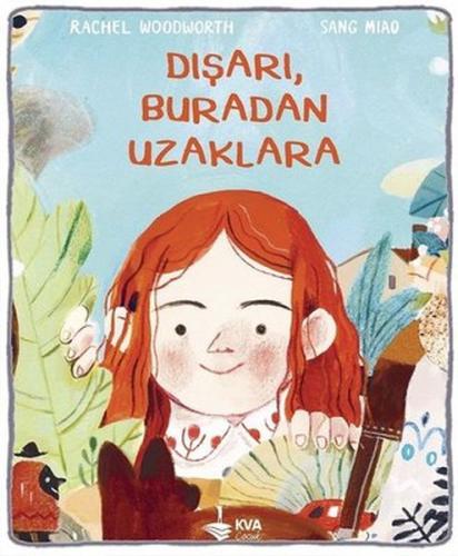 Dışarı, Buradan Uzaklara (Ciltli) | Kitap Ambarı