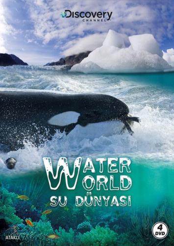 Discovery Channel: Water World - Su Dünyası | Kitap Ambarı