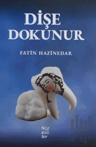 Dişe Dokunur | Kitap Ambarı