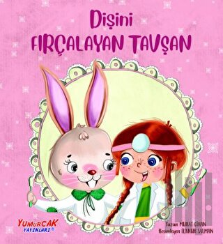 Dişini Fırçalayan Tavşan | Kitap Ambarı