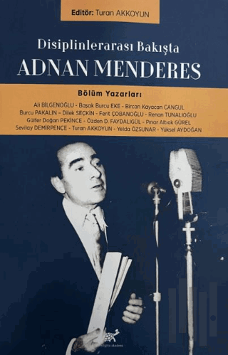 Disiplinlerarası Bakışta Adnan Menderes | Kitap Ambarı