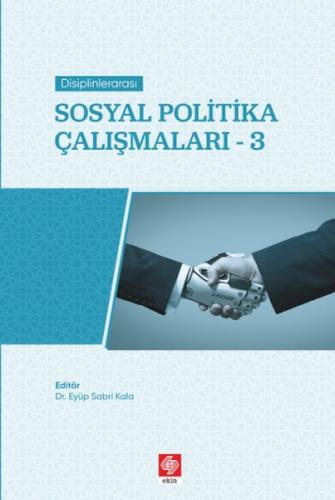 Disiplinlerarası Sosyal Politika Çalışmaları 3 | Kitap Ambarı