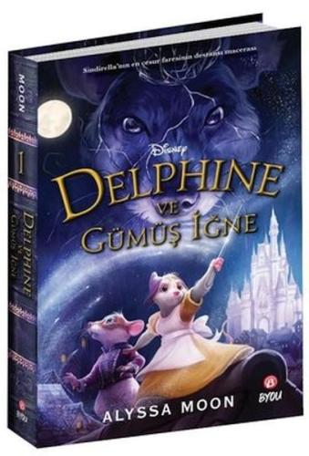 Disney Delphine ve Gümüş İğne | Kitap Ambarı