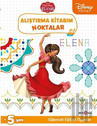 Disney Eğitsel Prenses Elena Alıştırma Kitabım Noktalar | Kitap Ambarı