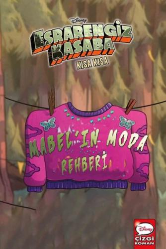 Disney Esrarengiz Kasaba - Kısa Kısa Mabel'in Moda Rehberi | Kitap Amb