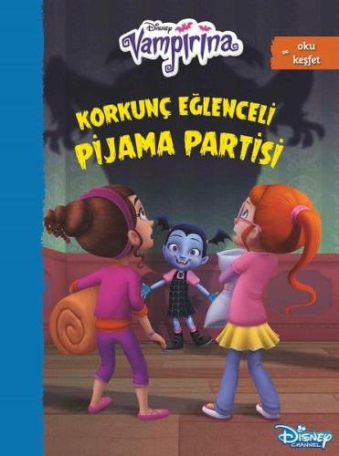 Disney Vampirana Korkunç Eğlenceli Pijama Partisi | Kitap Ambarı