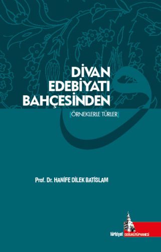 Divan Edebiyatı Bahçesinden | Kitap Ambarı