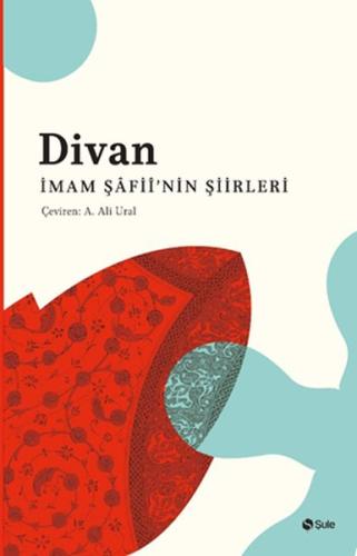 Divan İmam Şâfii’nin Şiirleri | Kitap Ambarı