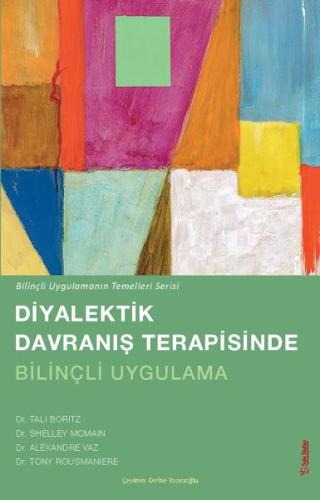 Diyalektik Davranış terapisinde Bilinçli Uygulama | Kitap Ambarı