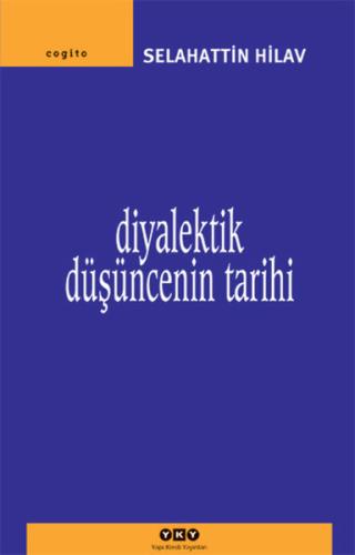 Diyalektik Düşüncenin Tarihi | Kitap Ambarı