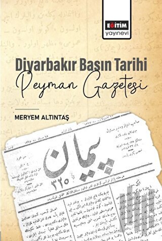 Diyarbakır Basın Tarihi Peyman Gazetesi | Kitap Ambarı