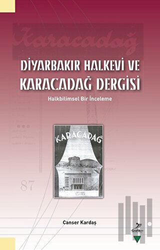 Diyarbakır Halkevi ve Karacadağ Dergisi | Kitap Ambarı