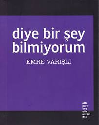 Diye Bir Şey Bilmiyorum | Kitap Ambarı