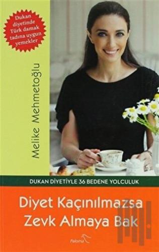 Diyet Kaçınılmazsa Zevk Almaya Bak | Kitap Ambarı